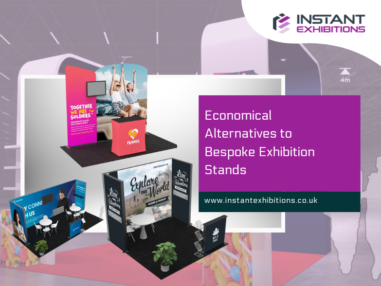 Economical Alternatives to Bespoke Exhibition Stands